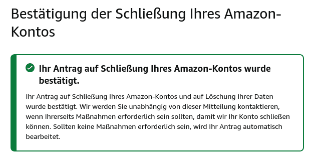 Screenshot mit dem Titel: „Bestätigung der Schließung Ihres Amazon-Kontos - Ihr Antrag auf Schließung Ihres Amazon-Kontos wurde bestätigt.“
