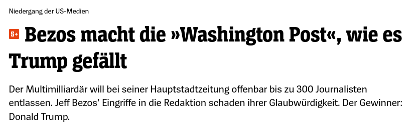 Screenshot eines Artikels aus "Spiegel Online" mit der Titelzeile: "Der Spiegel (+): „Bezos macht die »Washington Post«, wie es Trump gefällt“"